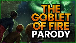 the goblet of fire parody [upl. by Fahy]