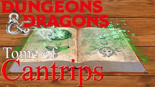 The Tome of Cantrips A 5e Spell Supplement [upl. by Bettye576]