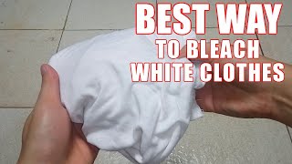 How to Bleach White Clothes  Best Way to Whiten amp Bleaching Stains on Shirts [upl. by Tnattirb]