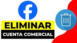 Cómo Eliminar Una Cuenta Comercial de Facebook 2024  Borrar Cuenta Business Manager Facebook [upl. by Skelton]