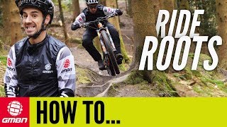 How To Ride Roots On Your Mountain Bike  MTB Skills [upl. by Ecirtnahc]