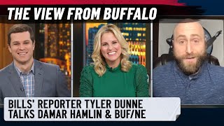 The View from Buffalo Tyler Dunne talks about Damar Hamlin amp Sundays Bills vs Patriots game [upl. by Peedsaj]