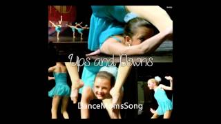 Ups and Downs  Dance Moms Full Song [upl. by Ettenor730]