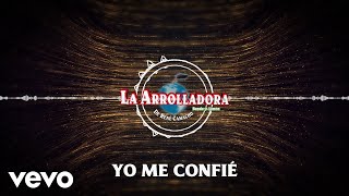 La Arrolladora Banda El Limón De René Camacho  Yo Me Confié Visualizer [upl. by Nesta]