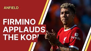 Roberto Firmino applauds the Kop  Bobbys Anfield Farewell [upl. by Inalaehon]