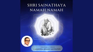 Shri Sainathaya Namaha Namaha [upl. by Eiboh809]