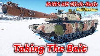 M1A1 HC ClickBait Full Review  Should You Buy It But It Comes With A Lawn Chair War Thunder [upl. by Erdnassac]