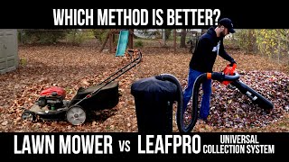 Lawn Mower vs LeafPro Universal Collection System  Which Method Is Better For Removing Leaves [upl. by Brynna]