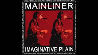 Mainliner  Imaginative Plain Psychedelic RockJapan2001 Full Album [upl. by Connelly]