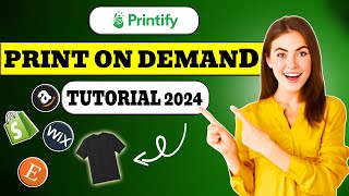 How to Start a Print on Demand with Zero Investment  Printify Tutorial 2024 [upl. by Astra60]