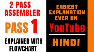 Pass1 Of 2PASS Assembler Explained with Flowchart ll SPOS ll Explained with Examples in Hindi [upl. by Younglove]