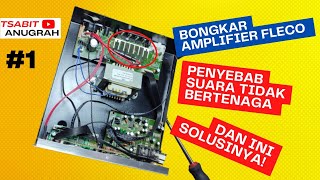 Bongkar Amplifier FLECO F232BT teryata ini penyebab suaranya tidak bertenaga fleco f232bt [upl. by Westfahl]