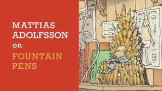 Mattias Adolfsson on fountainpens [upl. by Tattan]