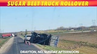 Sugar Beet Truck Rollover In Northern Valley [upl. by Eerized51]