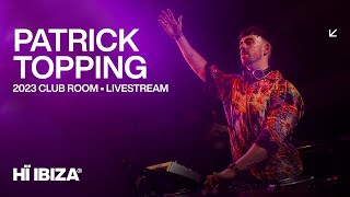 Patrick Topping Live From Hï Ibizas Club Room • 2023 [upl. by Tabbi]