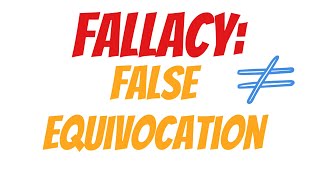 False Equivocation  Logical Fallacies [upl. by Lamek]