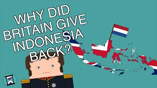 Why did Britain give Indonesia back to the Netherlands Short Animated Documentary [upl. by Sibelle]