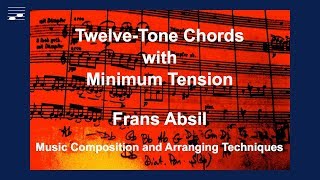 Twelvetone Chords with Minimum Tension [upl. by Feola9]