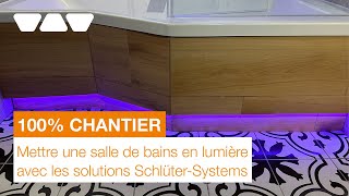 Mettre une salle de bain en lumière avec les solutions SchlüterSystems [upl. by Auqkinahs544]