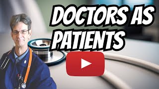 The Untold Story When Doctors Find Themselves as Patients [upl. by Alabaster]