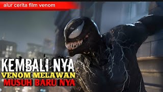 VENOM MELAWAN MUSUH BARU NYA YANG SANGAT KUAT  ALUR CERITA FILM [upl. by Syd467]