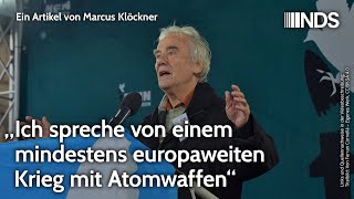 „Ich spreche von einem mindestens europaweiten Krieg mit Atomwaffen“  Marcus Klöckner  NDSPodcast [upl. by Eydie]