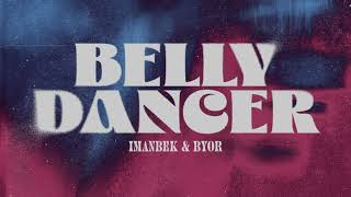 Imanbek BYOR  Belly Dancer 「 1 Heure ♬」 [upl. by Deedee]