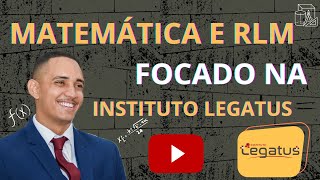 LEGATUS  Matemática e Raciocínio Lógico  Resolução de exercícios 25 [upl. by Hennebery282]