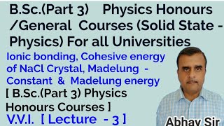 Ionic bonding Cohesive energy of NaCl Crystal Madelung Constant amp Madelung energy Solid State [upl. by Levram]