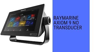 Raymarine Axiom 9 No Transducer review [upl. by Marten]