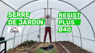 Serre de jardin resist plus ø40  Serres LA FRANCAISE [upl. by Anjela]