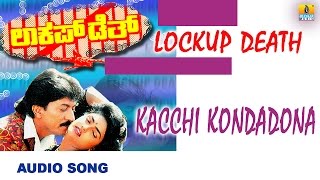 Kachhi Kondadona  Lockup Death Kannada Movie  Devaraj Nirosha  Hamsalekha  Jhankar Music [upl. by Nnyre]