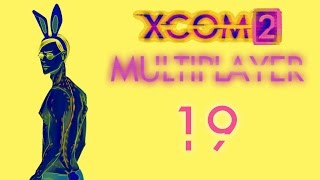 XCOM 2 Multiplayer 19 In Two Minds [upl. by Huntlee]