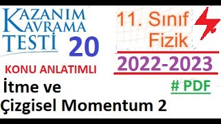 11 Sınıf  Fizik  Kazanım Testi 20  İtme ve Çizgisel Momentum 2  MEB  AYT Fizik 2022 2023 [upl. by Lowndes710]