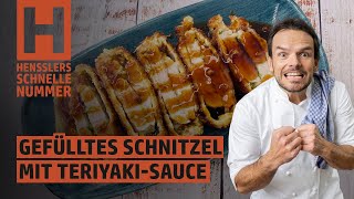 Schnelles Gefülltes Schnitzel mit KnoblauchTeriyakiSauce Rezept von Steffen Henssler [upl. by Atikat607]