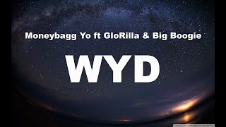 Moneybagg Yo ft GloRilla amp Big BoogieWYD Lyrics [upl. by Shiri]