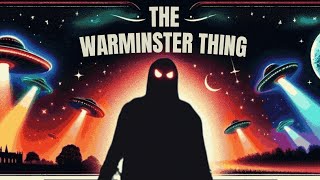 Warminster Thing UFO Sightings and Humanoid Encounters in England [upl. by Zaneta]