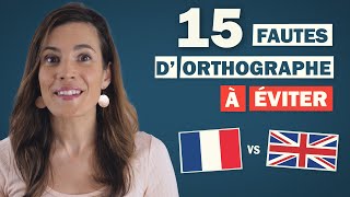 15 Fautes dorthographe à ne pas commettre  Français vs Anglais [upl. by Ansev]