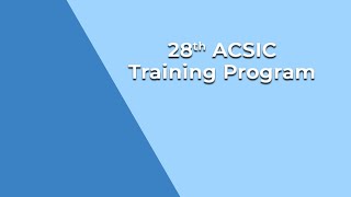 28th ACSIC Training Program Event Highlights [upl. by Ibrik]