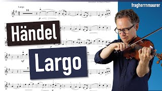 Händel Largo  Violin Sheet Music  Piano Accompaniment  Different Tempi [upl. by Ecinrahs]