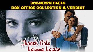 Jhooth Bole Kauwa Kaate Movie Unknown Facts  Jhooth Bole Kauwa Kaate Movie Box Office Collection [upl. by Uok]