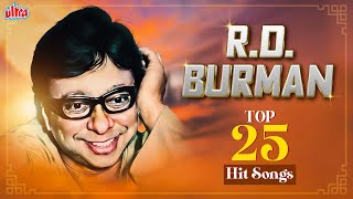 RD Burman Top 25 Hit Songs  Evergreen Hindi Songs Collection  RD Burman के सदाबहार हिट गाने [upl. by Anida]