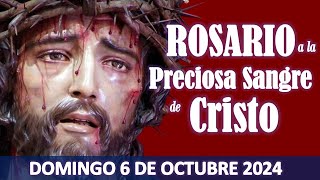 🌹ROSARIO A LA PRECIOSA SANGRE DE CRISTO🌹SANGRE DE JESÚS CÚBRENOS🌹DOMINGO 6 DE OCTUBRE 2024🌹 [upl. by Lledyl]