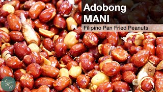 How to make Adobong Mani Filipino style Pan Fried Red Skin Peanuts Recipe [upl. by Esinev742]