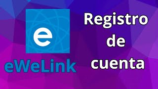 eWeLink registro tutorial technology camarawifi [upl. by Norford]