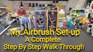 My Airbrush SetUp  A Complete Step By Step Walk Through [upl. by Rosella]