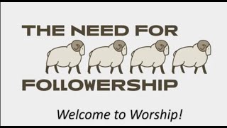 The Need for Followership  Week 1 We Know Who We Follow  Jesus God Made Flesh [upl. by Cord]