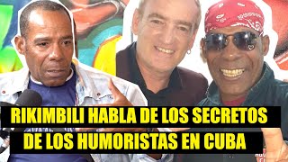 RIKIMBILI HUMORSITA habla lo que no sabias de ser COMEDIANTE en CUBA 😱  El Show 🇨🇺 CAP 17 [upl. by Ivanah336]