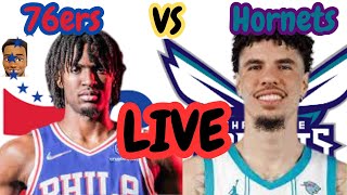 76ers VS Hornets LIVE PlayByPlay Lets go Sixers [upl. by Auhs]