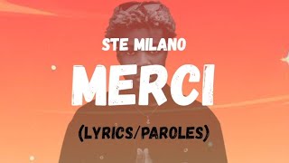 Ste Milano Merci  Paroles  Lyrics [upl. by Direj]